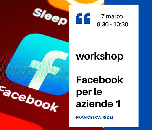 Facebook per le aziende 1 – 7 marzo